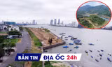 Địa ốc 24H: Dự án lấn sông Hàn từng gây tranh cãi có diễn biến mới; tìm chủ cho khu đô thị sinh thái 1.700 tỷ