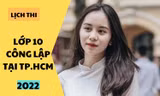 Inforgraphic: Lịch thi vào lớp 10 tại TP.HCM và những điều cần lưu ý