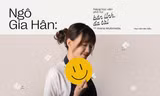 Ngô Gia Hân: Nàng học viên Gen Z phố núi bản lĩnh, đa tài của Arena Multimedia