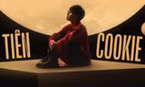 Tiên Cookie: “Đạt được càng nhiều thì càng nhiều thứ để buồn. Và nỗi buồn cũng không xấu”