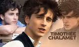 Điển trai, tài năng, chăm chỉ: Timothée Chalamet xứng đáng có triệu người yêu thương