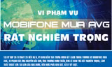 [Infographics] Vi phạm vụ MobiFone mua AVG rất nghiêm trọng