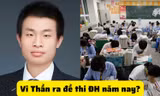 Thực hư tin đồn "thiên tài Toán học" từng từ chối ĐH Harvard ra đề thi Cao Khảo năm nay