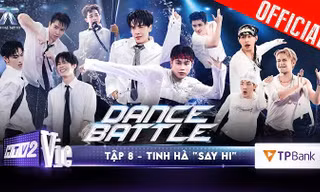Tinh Hà “Say Hi” tập 8: Dance Battle trên sân khấu nước, 4 Anh Trai rời cuộc chơi