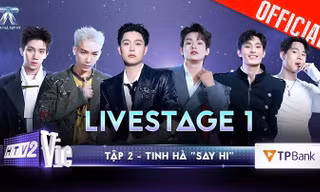 Tinh Hà "Say Hi" khởi đầu với 6 "MV", đội Dương Domic dẫn đầu Live Stage 1