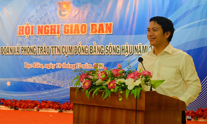 Bí thư T.Ư Đoàn Nguyễn Ngọc Lương phát biểu tại Hội nghị giao ban công tác Đoàn và phong trài thanh thiếu nhi cụm Sông Hậu năm 2016