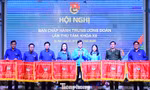 Năm đổi mới mạnh mẽ phương thức hoạt động của Đoàn