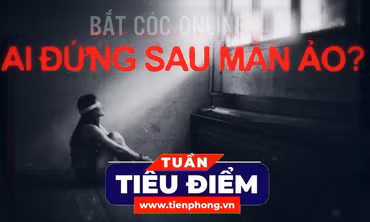 TIÊU ĐIỂM: 'Bắt cóc online': Ai đứng sau màn ảo?