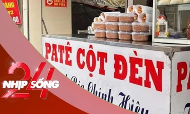 NHỊP SỐNG 24: Sở Văn hóa Thể thao và Du lịch Hải Phòng lên tiếng về pate 'Cột Đèn Hải Phòng'