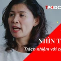NHÌN THẲNG: Trách nhiệm với cộng đồng