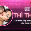 THÌ THẦM: Khi cơ thể nàng gửi thông điệp thầm kín, hãy nghiêm túc đáp ứng