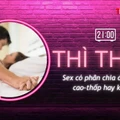 THÌ THẦM: Tình dục có phân chia đẳng cấp cao-thấp?