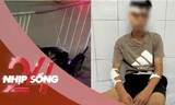 NHỊP SỐNG 24: Lời khai của đối tượng 'thông chốt', tông CSCĐ chấn thương