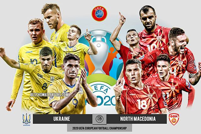 Ukraine - Bắc Macedonia: Cuộc chiến sinh tử