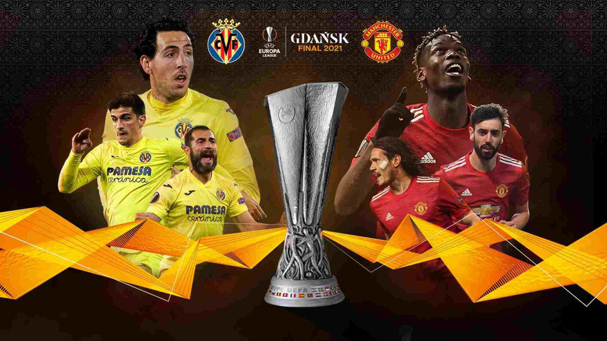 Tất tần tật về chung kết Europa League Villarreal vs M.U 