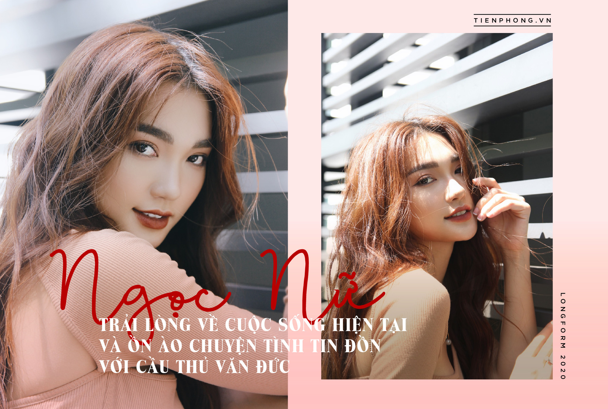 Ngọc Nữ trải lòng về cuộc sống hiện tại và ồn ào chuyện tình tin đồn với cầu thủ Văn Đức