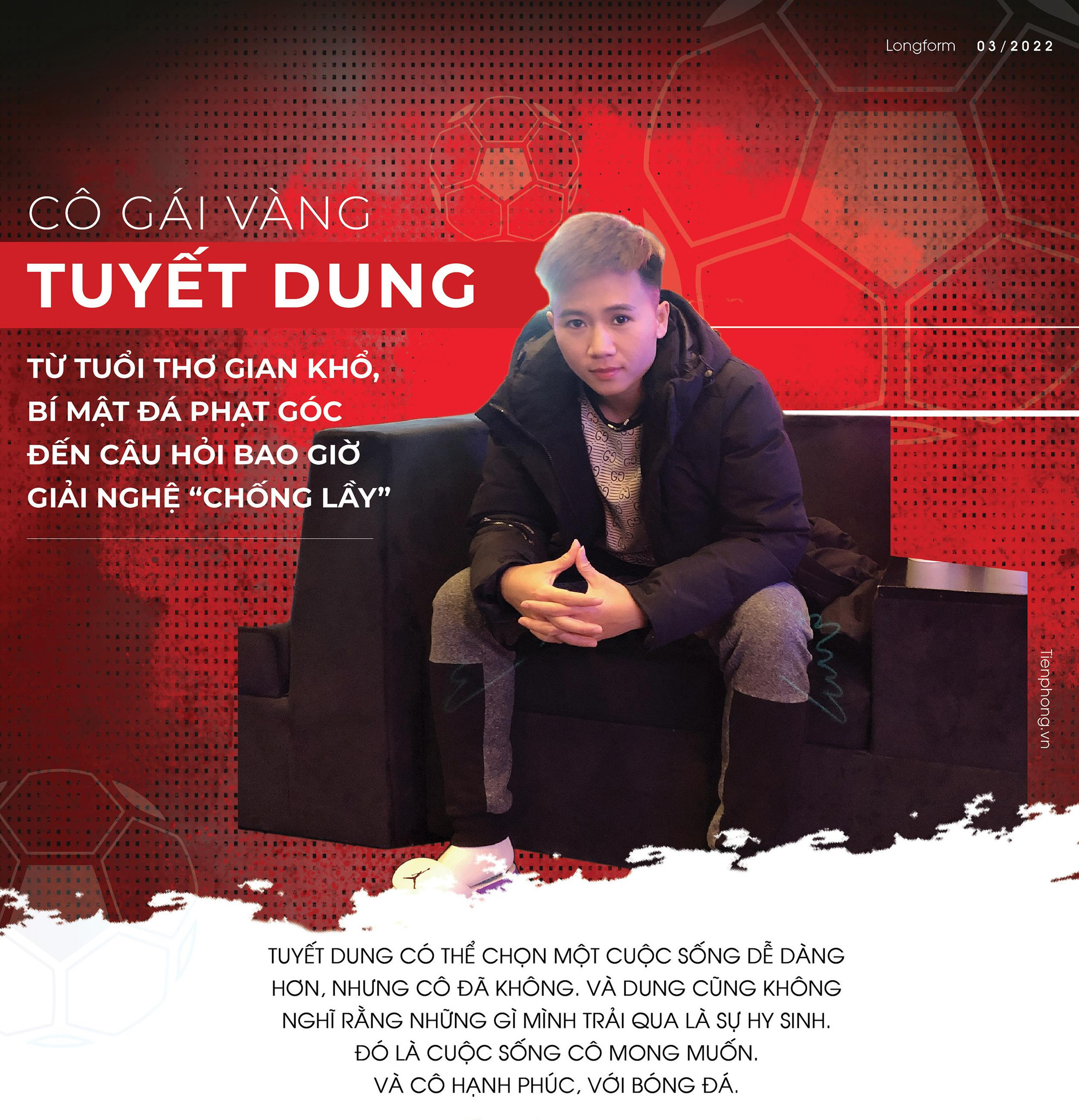 [Longform] Cô gái vàng Tuyết Dung, từ tuổi thơ gian khổ, tới bí mật đá phạt góc thành bàn