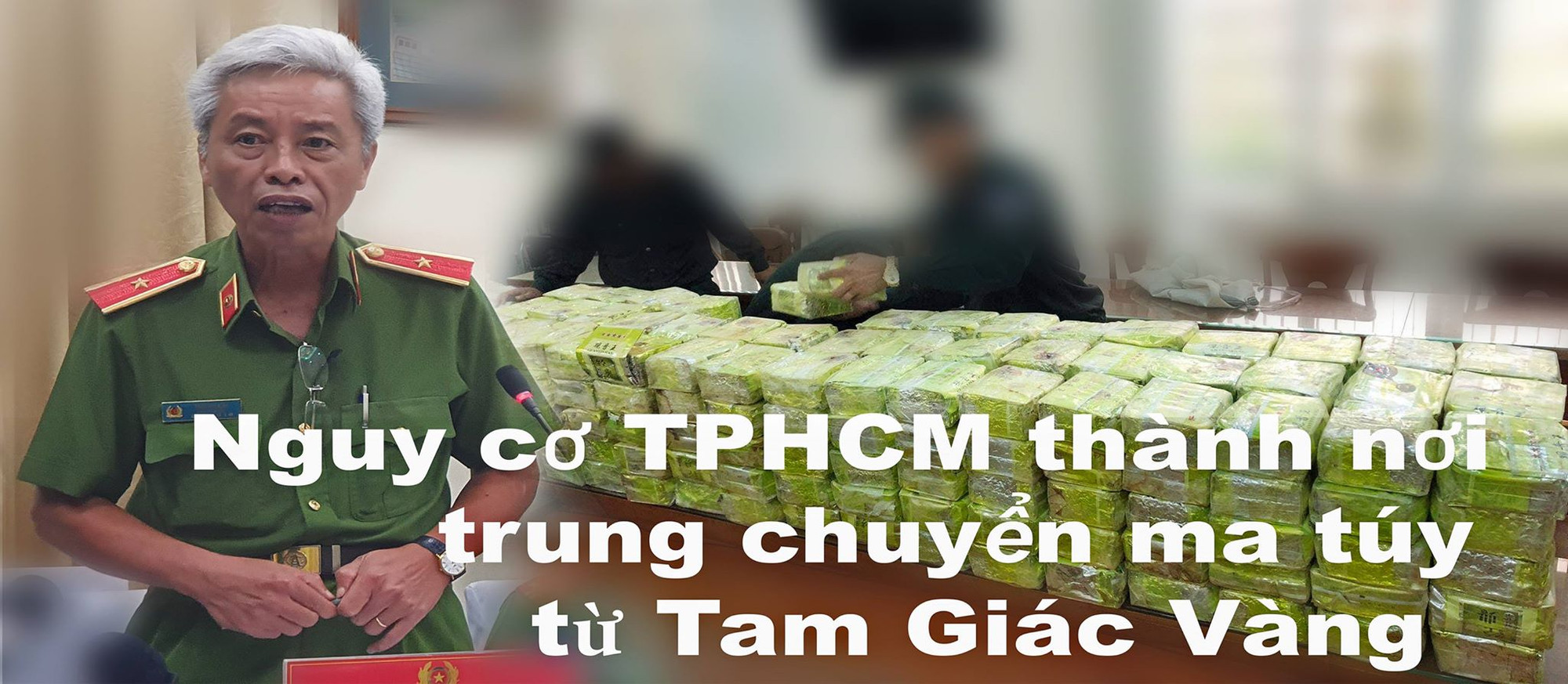 Nguy cơ TPHCM thành nơi trung chuyển ma túy từ Tam Giác Vàng