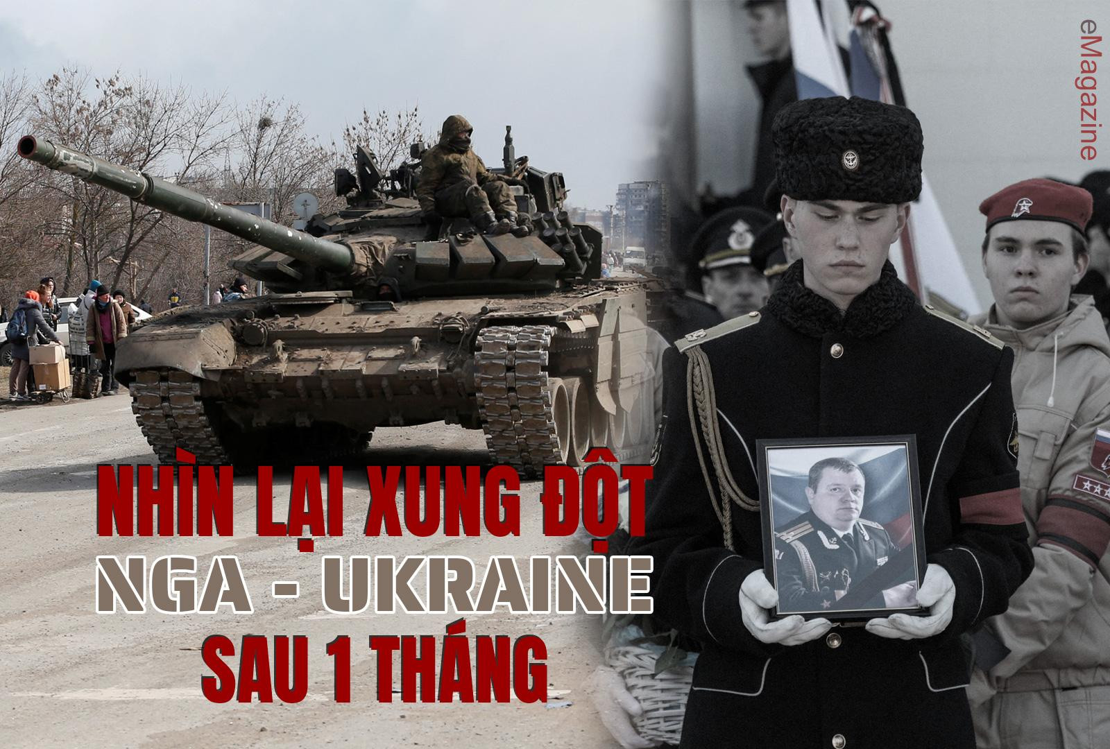 Nhìn lại xung đột Nga - Ukraine sau 1 tháng