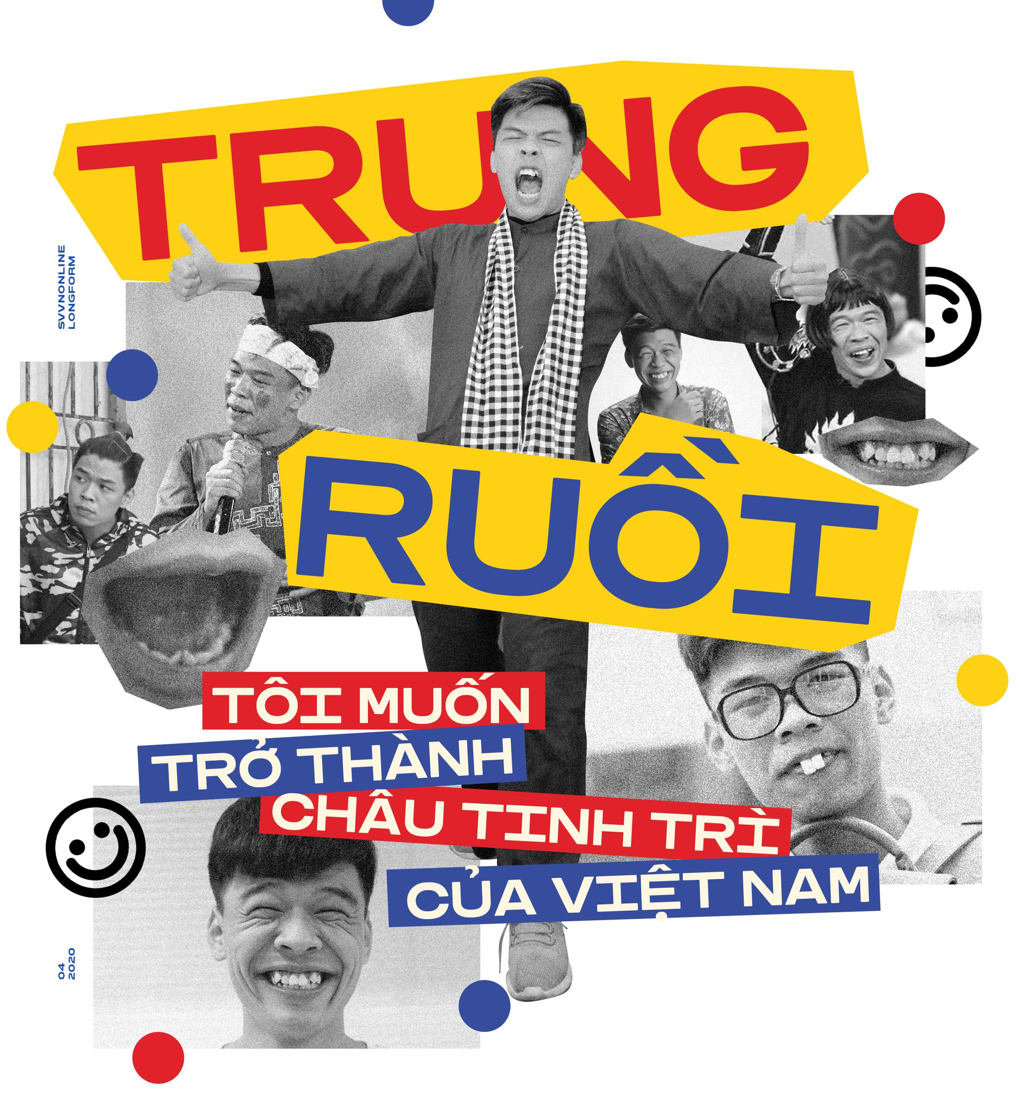 Trung Ruồi: “Tôi muốn trở thành Châu Tinh Trì của Việt Nam”