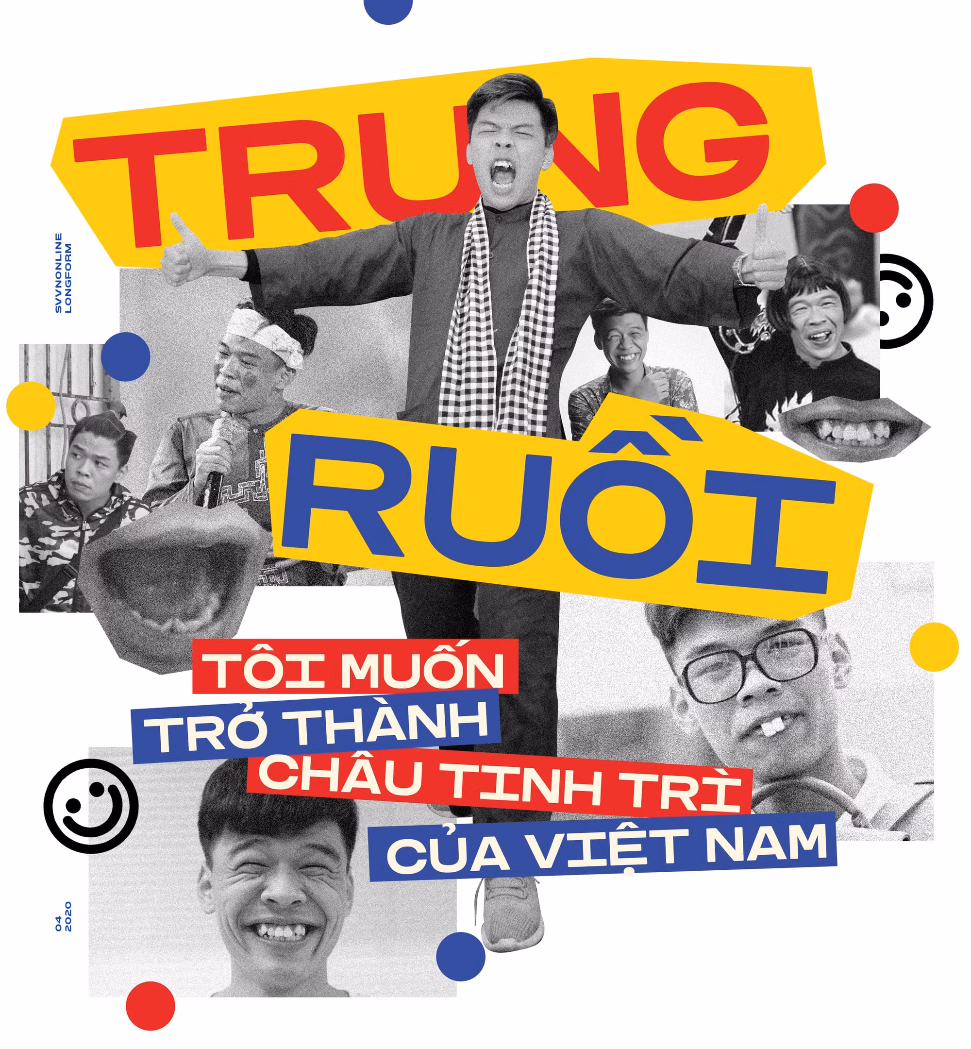 Trung Ruồi: “Tôi muốn trở thành Châu Tinh Trì của Việt Nam”