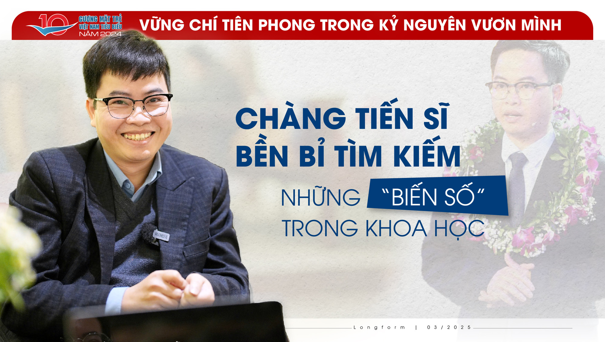 Chàng tiến sĩ bền bỉ tìm kiếm những 'biến số' trong khoa học