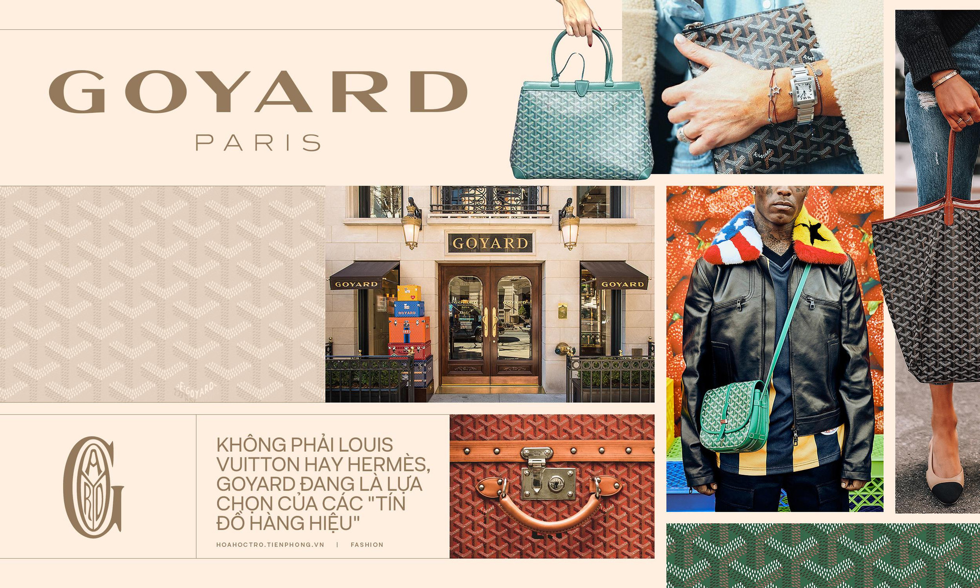 Không phải Louis Vuitton hay Hermès, Goyard mới đang là lựa chọn của "dân chơi đồ hiệu"!