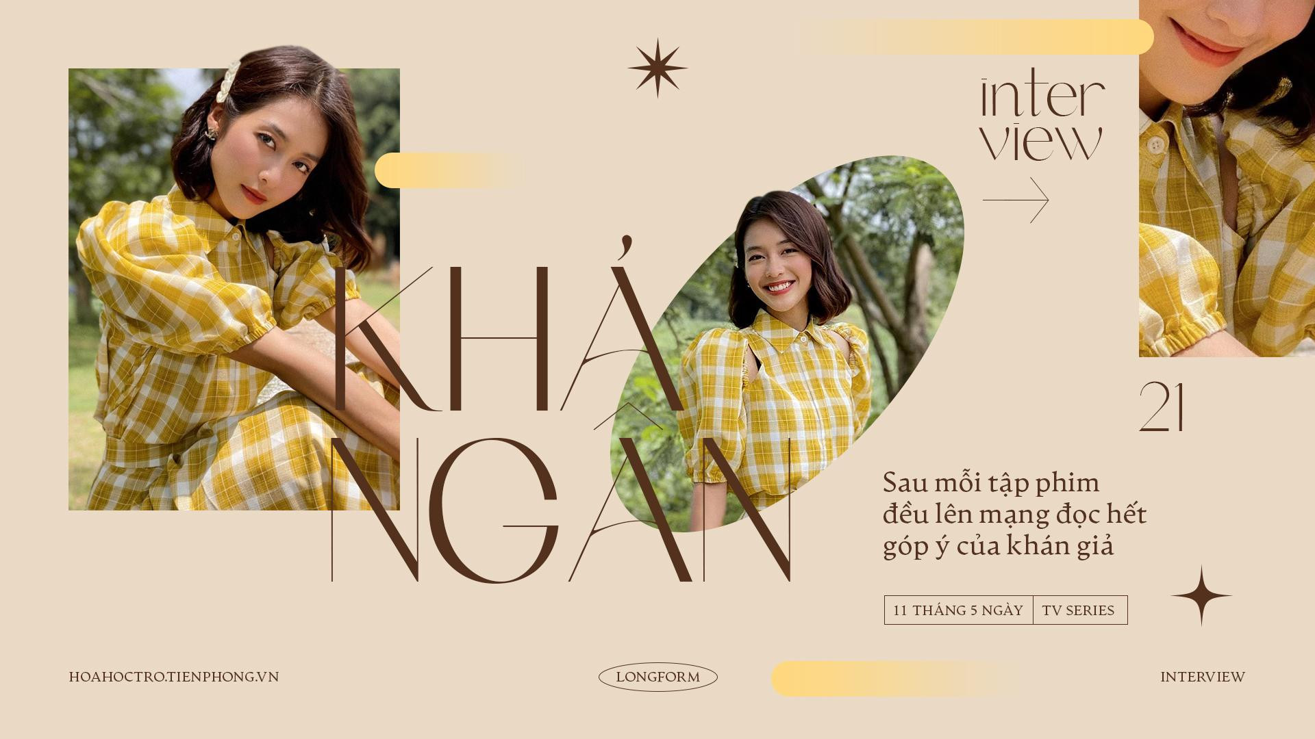 Khả Ngân: Sau mỗi tập phim "11 tháng 5 ngày" đều lên mạng đọc hết góp ý của khán giả
