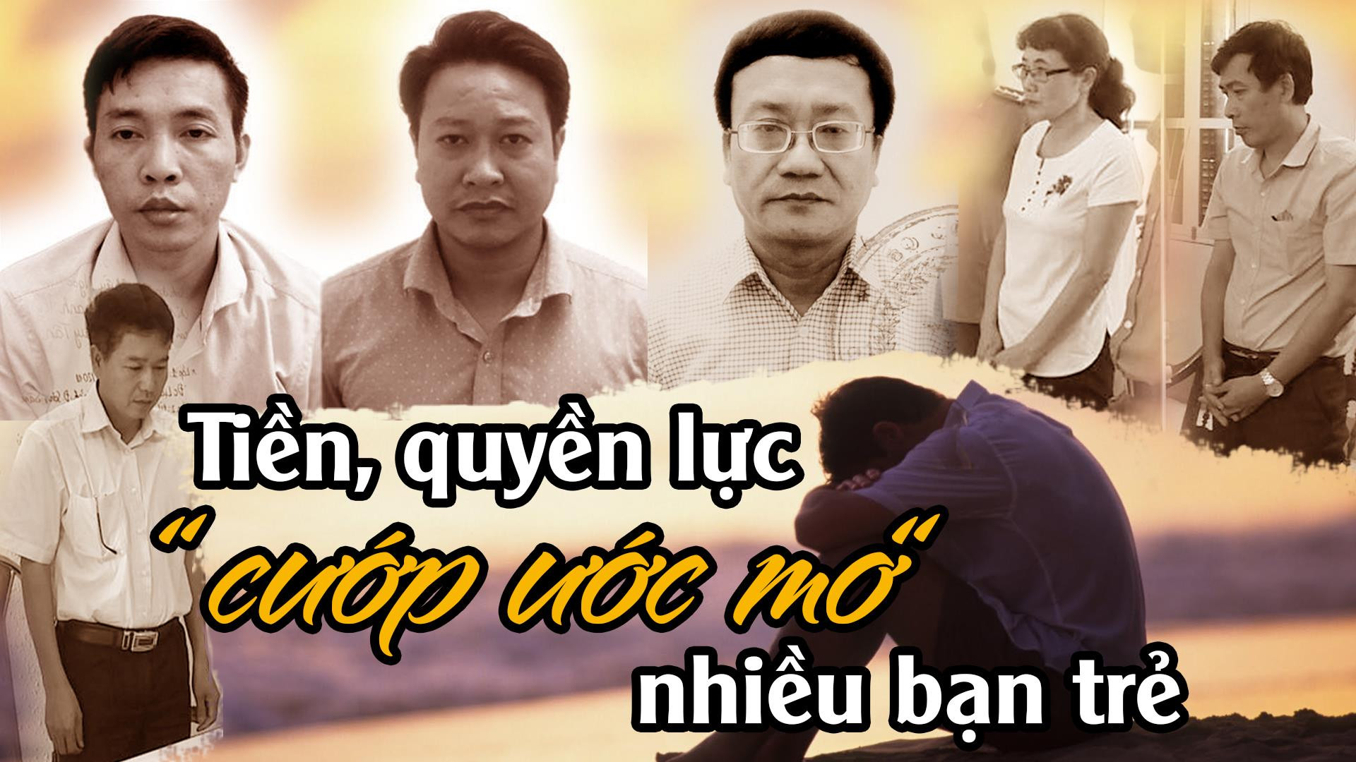 Tiền, quyền lực cướp ước mơ nhiều bạn trẻ