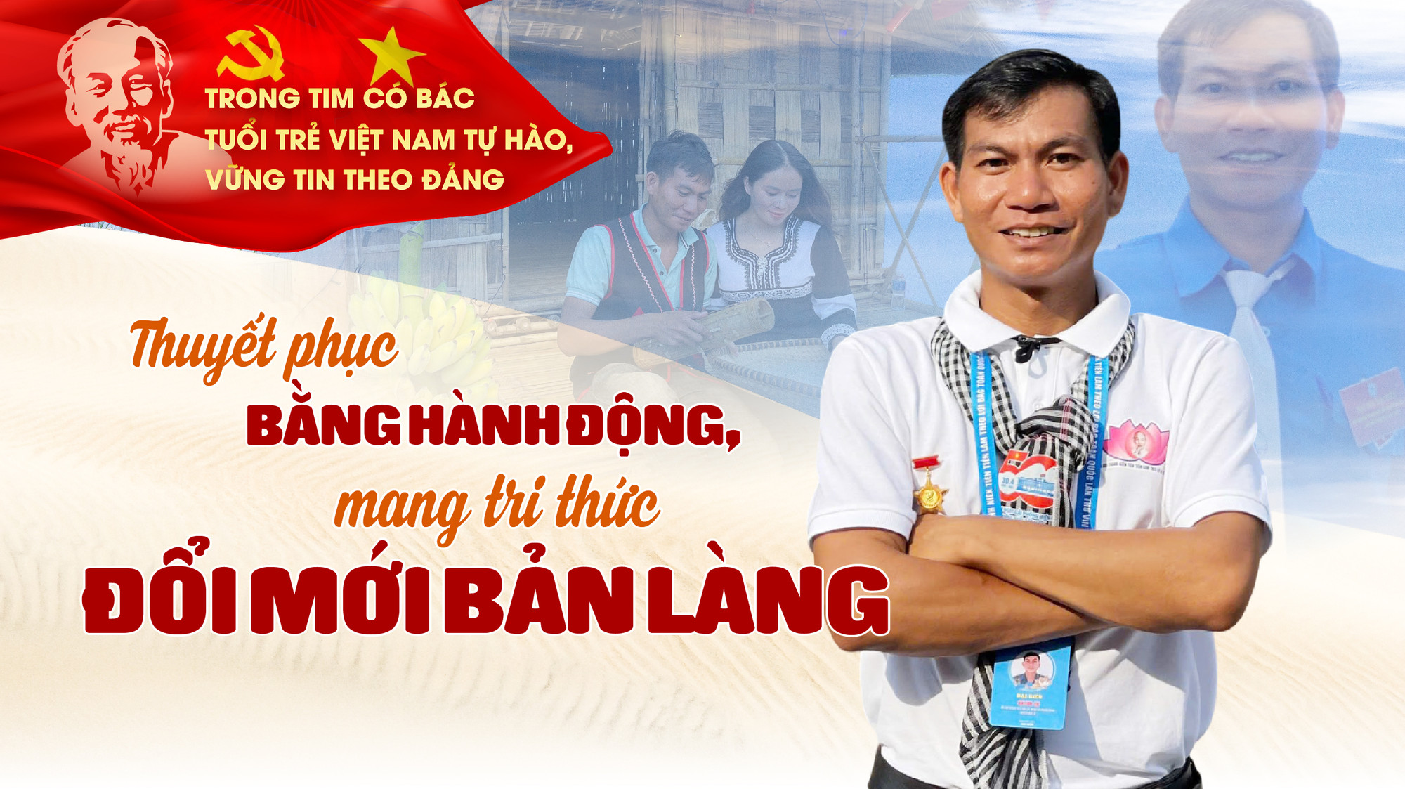 Thuyết phục bằng hành động, mang tri thức đổi mới bản làng