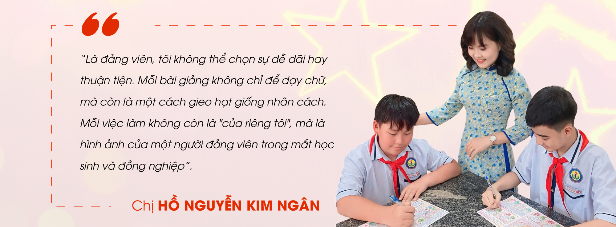 Theo chị Ngân, dạy kiến thức thì dễ, dạy niềm tin mới là thử thách lớn nhất của người thầy. Theo chị Ngân, dạy kiến thức thì dễ, dạy niềm tin mới là thử thách lớn nhất của người thầy.