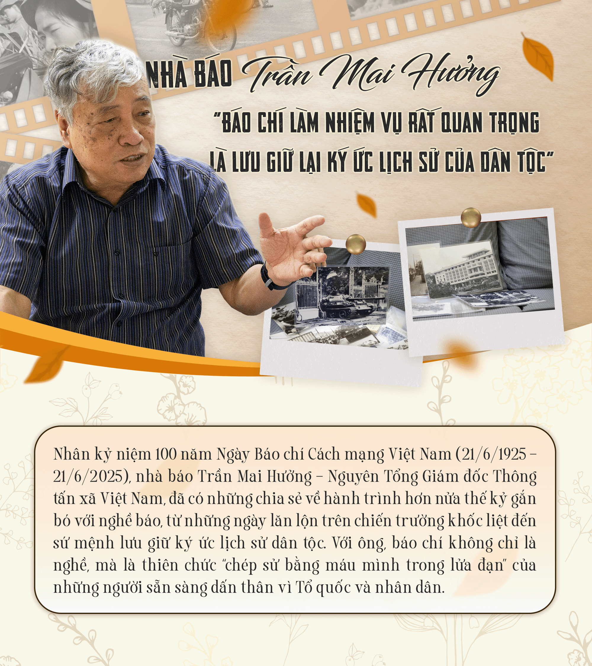 Nhà báo Trần Mai Hưởng: 'Báo chí làm nhiệm vụ rất quan trọng là lưu giữ lại ký ức lịch sử của dân tộc'