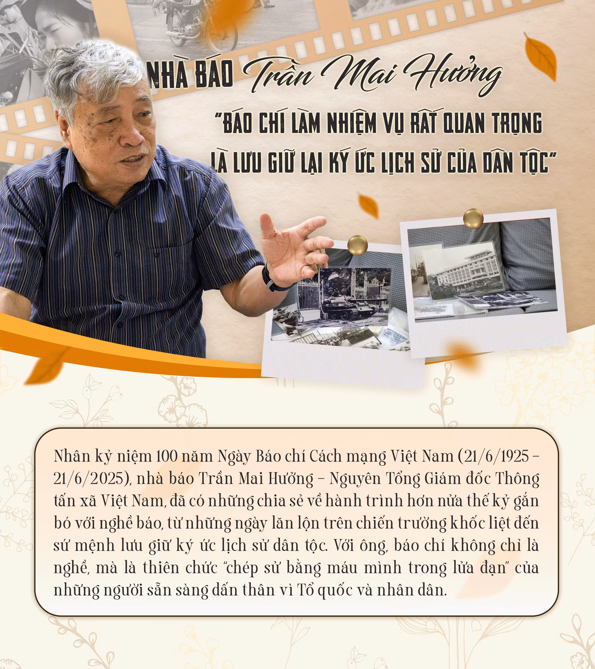 Nhà báo Trần Mai Hưởng: 'Báo chí làm nhiệm vụ rất quan trọng là lưu giữ lại ký ức lịch sử của dân tộc'
