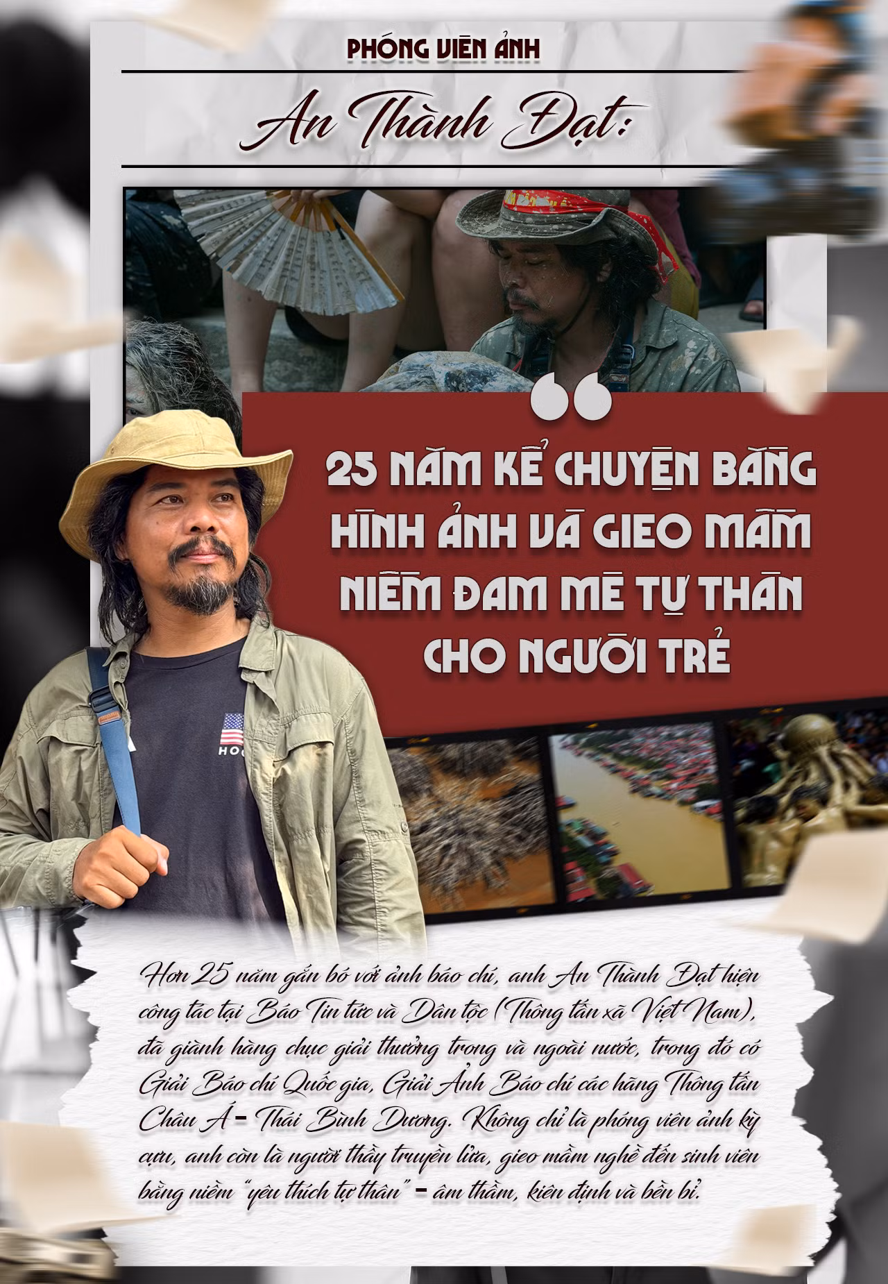 Phóng viên ảnh An Thành Đạt: 25 năm kể chuyện bằng hình ảnh và gieo mầm niềm đam mê tự thân cho người trẻ