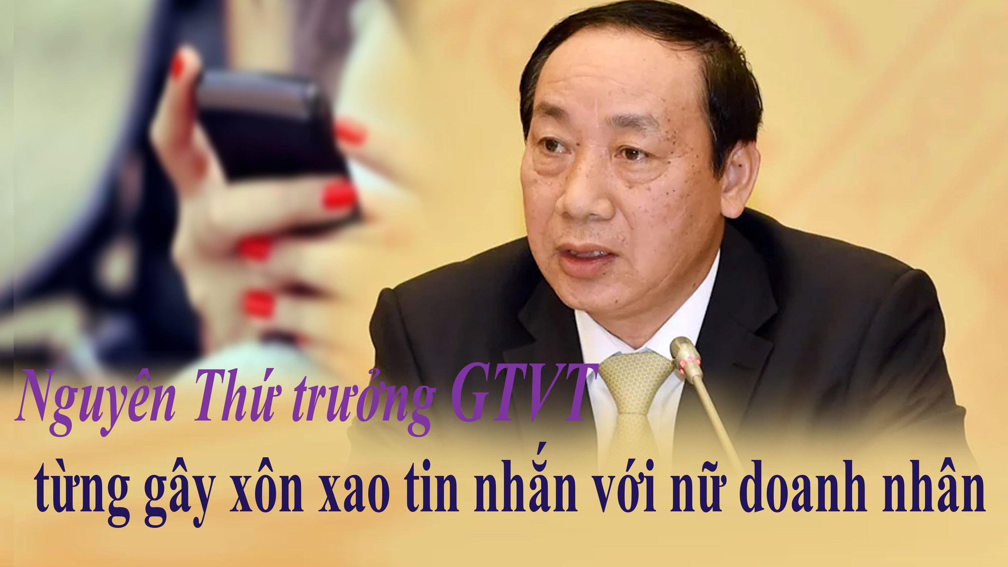 Nguyên Thứ trưởng Nguyễn Hồng Trường và vụ lùm xùm tin nhắn với nữ doanh nhân