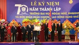 Vinh danh 70 năm xây dựng và phát triển, Trường Đại học Ngoại ngữ - ĐHQGHN đón nhận Huân chương Lao động hạng Nhất