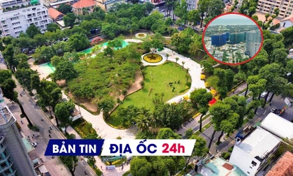 Địa ốc 24H: Công viên đầu tiên được xây trên 'đất vàng' bỏ hoang; 6 nguyên nhân khiến giá nhà đất tăng cao