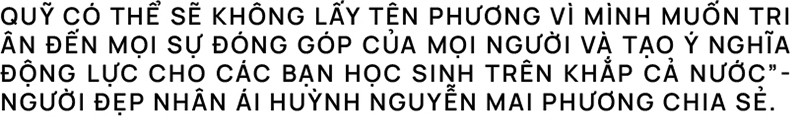 Người đẹp Nhân ái Huỳnh Nguyễn Mai Phương ấp ủ thành lập quỹ học bổng không mang tên mình! ảnh 1