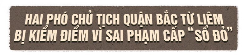 Loạt lãnh đạo quận, huyện Hà Nội sai phạm vì đất đai, xây dựng ảnh 12