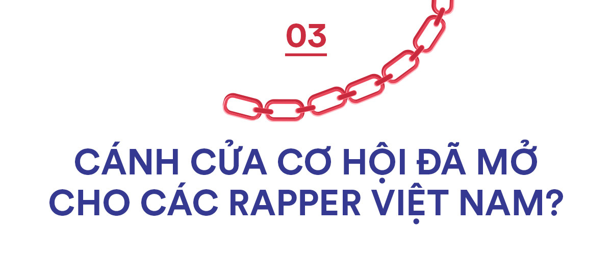 Nhạc Rap Việt Nam hậu “Rap Việt” và “King of Rap“: Cánh cửa cơ hội rộng mở cho nghệ sĩ trẻ ảnh 5