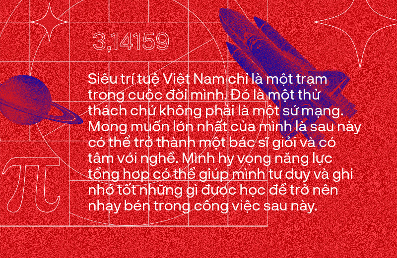 “Siêu trí tuệ” Hoàng Hiệp: “Chứng minh người Việt Nam có thể trở thành người giỏi nhất“ ảnh 7
