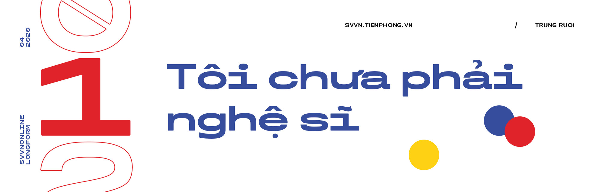Trung Ruồi: “Tôi muốn trở thành Châu Tinh Trì của Việt Nam” ảnh 1 Trung Ruồi: “Tôi muốn trở thành Châu Tinh Trì của Việt Nam” ảnh 1