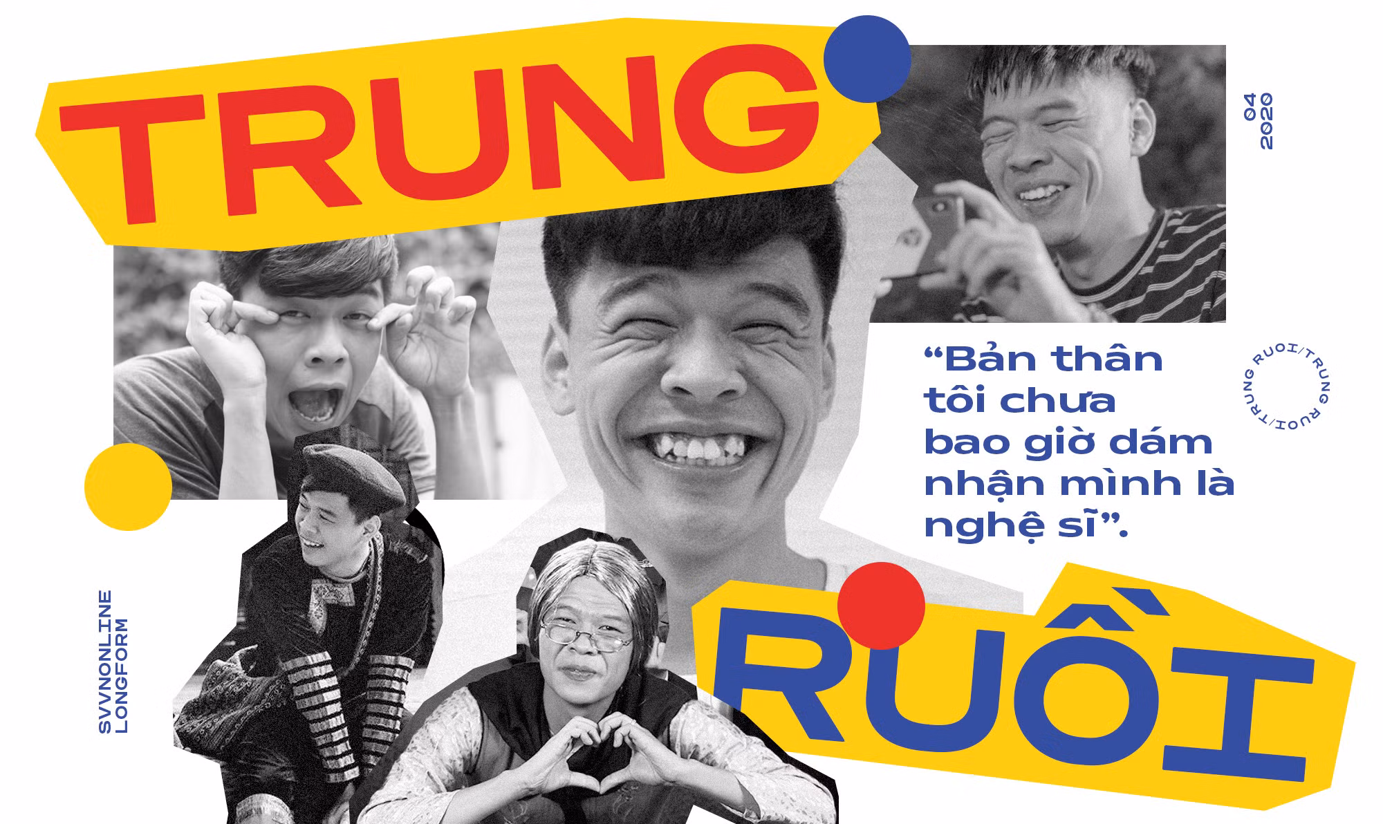 Trung Ruồi: “Tôi muốn trở thành Châu Tinh Trì của Việt Nam” ảnh 6