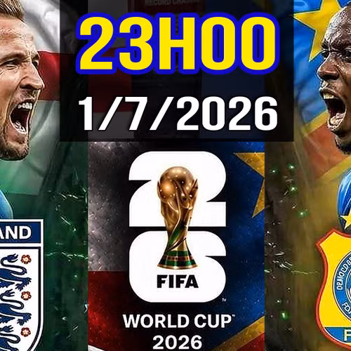 TIN NÓNG WORLD CUP 2026: Nhận định – Dự đoán các trận đấu CỰC HOT ngày 2/7