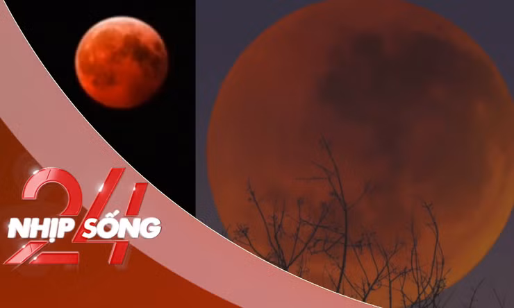 NHỊP SỐNG 24: Trăng máu xuất hiện tối 3-3, điều gì đang xảy ra trên bầu trời?