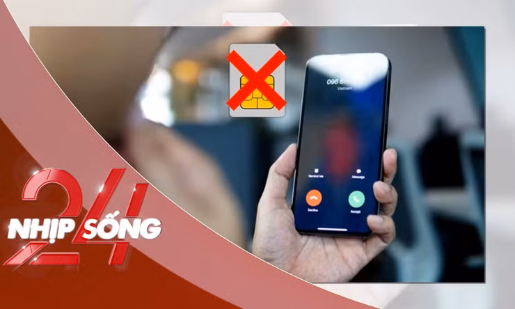 NHỊP SỐNG 24: 25 triệu thuê bao chưa xác nhận trên VNeID có nguy cơ bị khóa chiều gọi đi