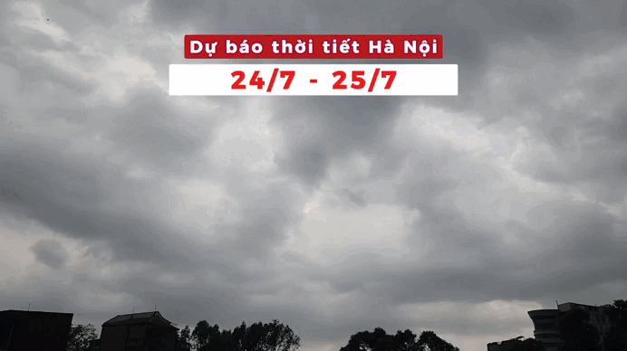 Bản tin Thời tiết Hà Nội ( 24 - 25/7): Có mưa vừa, mưa to và dông