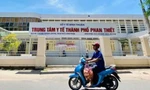  Sở Y tế kiến nghị UBND tỉnh Lâm Đồng thanh tra toàn diện Trung tâm Y tế Phan Thiết 