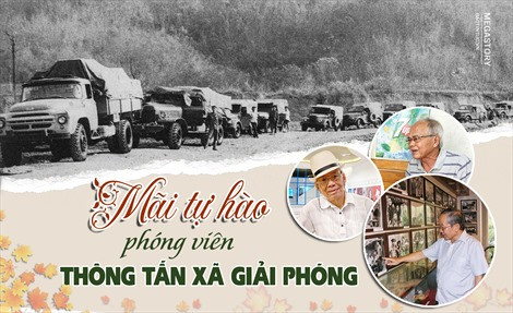 Mãi tự hào phóng viên Thông tấn xã Giải phóng