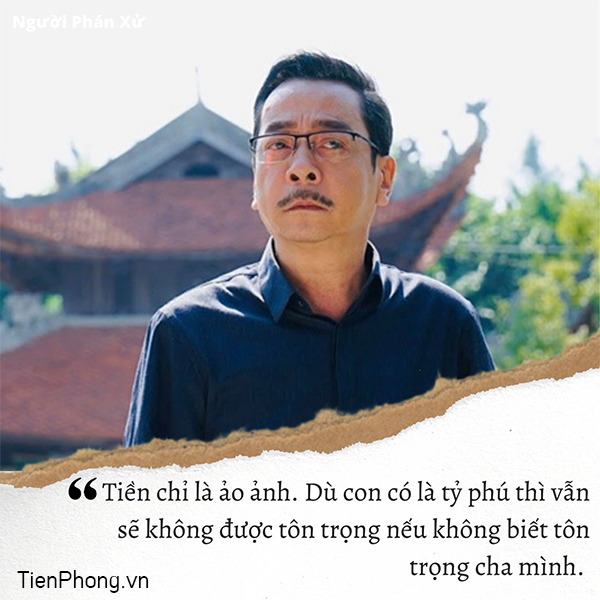 Câu thoại đậm triết lý, được dân mạng lan truyền của 'trùm' Phan Quân-NSND Hoàng Dũng ảnh 2